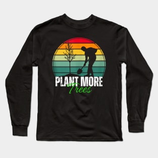 Arbor day Plant more trees retro Long Sleeve T-Shirt